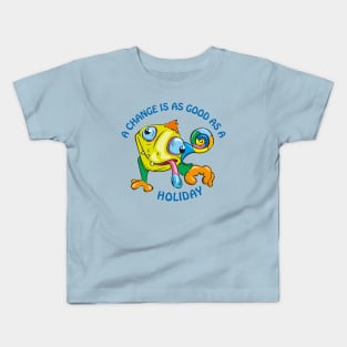 A change is as good as a holiday Kids T-Shirt